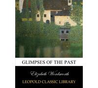 Glimpses of the past