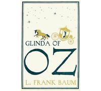 Glinda of Oz: Volume 14