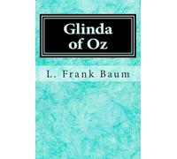 Glinda of Oz: Volume 14