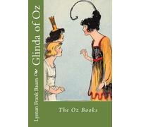 Glinda of Oz: Volume 14 (The Oz Books)