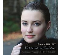 GLINKA/BALAKIREW/TCHAIKOVSKY/ANNA SHELEST - Pictures At An Exhibition