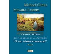 Glinka. Nightingale.: Variations on the Song by A. Alyabiev (Russian Music for Children)