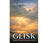 Glisk: Moments of grace in leadership and life