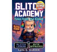 Glitch Academy: Tales from the Cloud: 2