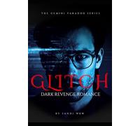 GLITCH: Love Is System Error: 2 (THE GEMINI PARADOX)