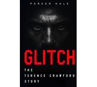 Glitch: The Terence Crawford Story (Champions of the Ring)