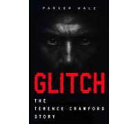 Glitch: The Terence Crawford Story (Champions of the Ring)