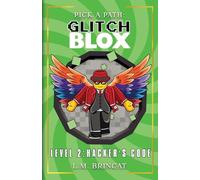 GlitchBLOX Level 2: Hacker's Code: Pick a Path