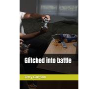 Glitched into battle