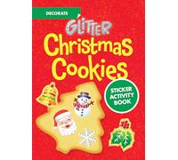 Glitter Decorate Christmas Cookies Sticker Activity Book (Little Activity Books)
