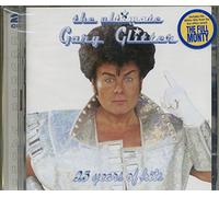 Glitter, Gary - The Ultimate Gary Glitter: 25 Years of Hits
