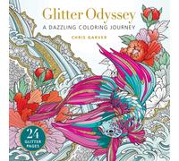 Glitter Odyssey : A Dazzling Coloring Journey