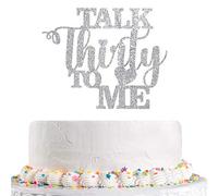 Glitter Talk Thirty to Me Cake Topper Dirty 30 for Happy 30th Birthday Wedding Anniversary Hello 30 Party Decoration Supplies (Silver)