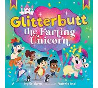 Glitterbutt the Farting Unicorn