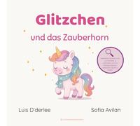 Glitzchen: und das Zauberhorn (✨ The Magical Bedtime Treasure Hunt)