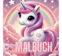 Glitzerstern - Mein magisches Einhorn-Malbuch: Geschichten & Ausmalspaß für Kinder von 3-6 Jahren: Zauberhafte Kurzgeschichten und liebevolle Ausmalbilder - Perfekt für kleine Einhorn-Fans!