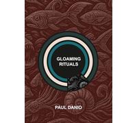 Gloaming Rituals: Prose Poems