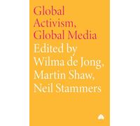 Global Activism, Global Media