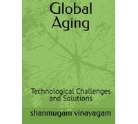 Global Aging: Technological Challenges and Solutions