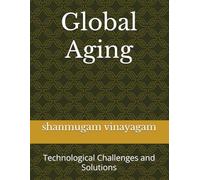 Global Aging: Technological Challenges and Solutions