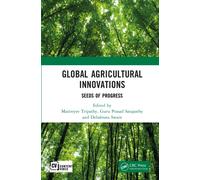 Global Agricultural Innovations : Seeds of Progress