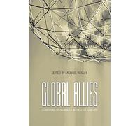 Global Allies: Comparing US Alliances in the 21st Century