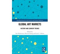 Global Art Markets : History and Current Trends