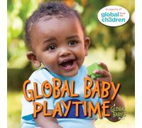 Global Baby Playtime (Global Babies)