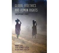 Global Bioethics and Human Rights: Contemporary Issues