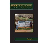 Global "Body Shopping": An Indian Labor System in the Information Technology Industry