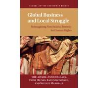 Global Business and Local Struggle : Reimagining Non-Judicial Remedy for Human Rights