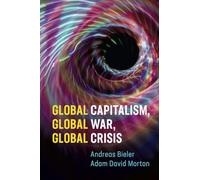 Global Capitalism, Global War, Global Crisis