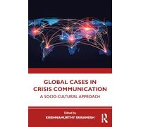 Global Cases in Crisis Communication: A Socio-Cultural Approach
