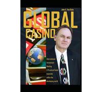 Global Casino: A Practical Guide to International Investment Banking