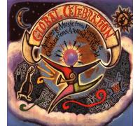 Global Celebration: Authentic Music From Festivals & Celebrations Around The Wor