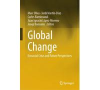 Global Change : Ecosocial Crisis and Future Perspectives