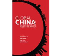 Global China: Assessing China's Growing Role in the World