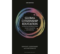 Global Citizenship Education: A Critical Introduction to Key Concepts and Debates