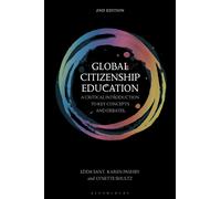 Global Citizenship Education : A Critical Introduction to Key Concepts and Debates