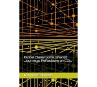 Global Classrooms, Shared Journeys: Reflections on COIL