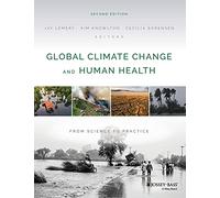 Global Climate Change and Human Health: From Science to Practice, 2nd Edition