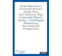 Global Climate Justice-Challenged Democracy: International Perspectives (Volume 9) (Social cohesion)