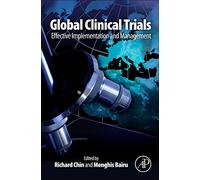 Global Clinical Trials: Effective Implementation and Management