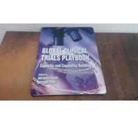 Global Clinical Trials Playbook: Capacity and Capability Building