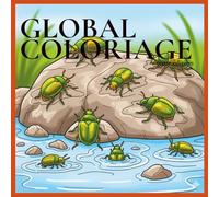 Global Coloriage, 5ème édition : Les insectes: 50 pages de coloriage avec coccinelles, papillons, abeilles, fourmis et libellules dès 3 ans (Collection Coloriage Découverte)