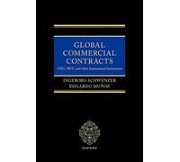 Global Commercial Contracts: An Introduction to CISG, PICC, and other International Instruments