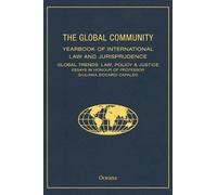Global Community Yearbook of International Law and Jurisprudence: Global Trends: