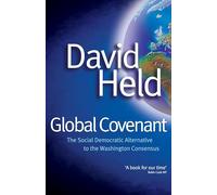 Global Covenant: The Social Democratic Alternative to the Washington Consensus