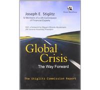 Global Crisis-The Way Forward: The Stiglitz Commission Report