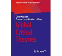 Global Critical Theories (Kritische Theorien in der globalen Moderne)